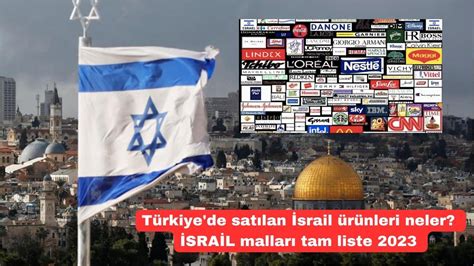 israil ürünleri tam liste 2023